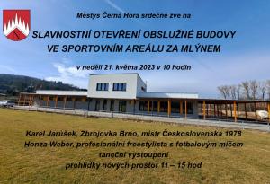 Městys Černá Hora Vás zve na Slavnostní otevření obslužné budovy ve Sportovním areálu Za mlýnem  1